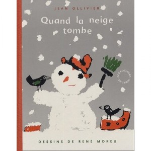 Quand La Neige Tombe - Jean Ollivier , Rene Moreu