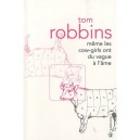Meme Les Cow Girls Ont Du Vague A L'ame - Tom Robbins