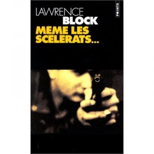 Meme Les Scelerats - Lawrence Block