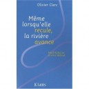 Meme Lorsqu'elle Recule, La Riviere Avance - Olivier Clerc