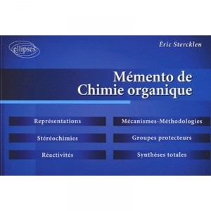 Memento De Chimie Organique - Eric Stercklen