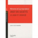 Memento De Jurisprudence , Droit Des Societes , Le Juge Et L'associe - Jean-louis Navarro