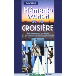 Memento De La Croisiere - Alain Tardif