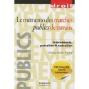 Le Memento Des Marches Publics De Travaux , Intervenants, Passation  Execution , Ccag Travaux (edition 2009) - Patricia Grelier