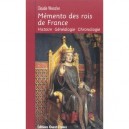 Memento Des Rois De France , Histoire, Genealogie, Chronologie - Claude Wenzler
