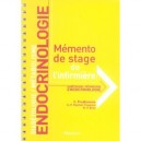 Memento De Stage De L'infirmiere , Diabetologie, Metabolisme, Endocrinologie - C Prudhomme , A-f Pauchet-traversat , M-f Brun