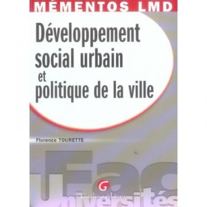 Memento : Developpement Social Urbain Et Politique De La Ville - Florence Tourette
