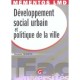 Memento : Developpement Social Urbain Et Politique De La Ville - Florence Tourette