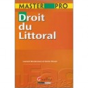 Droit Du Littoral - Laurent Bordereaux , Xavier Braud