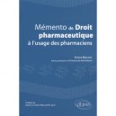 Memento Droit Pharmaceutique A L'usage Des Pharmaciens - Blemont