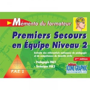 Memento Formateur Premiers Secours En Equipe Niveau 2 - Pse2 - Collectif