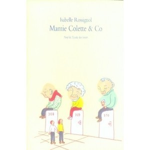 Mamie Colette And Co - Isabelle Rossignol