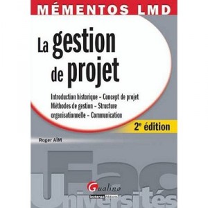 La Gestion De Projet (2e Edition) - Roger Aim