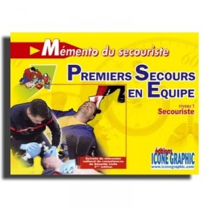 Memento Du Secouriste , Premiers Secours En Equipe , Niveau 1, Secouriste - Collectif