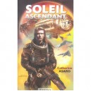 Soleil Ascendant - Catherine Asaro
