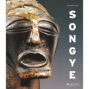 Songye The Impressive Statuary Of Central Africa /anglais - Francois Neyt