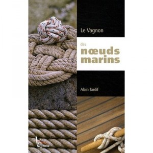 Le Vagnon Des Noeuds Marins - Alain Tardif