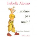 Meme Pas Male - Isabelle Alonso
