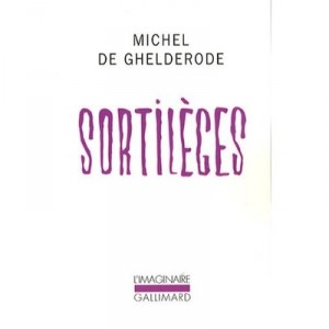 Sortileges - Michel De Ghelderode