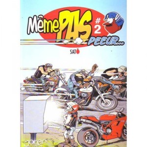Meme Pas Peeur T.2 - Sato