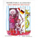 Mamie Parle Allemand ! , Oma Spricht Deutsch ! - Fern Powell-samman , Gilly Gobinet , Karim Wagner-lopez