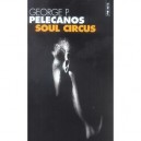 Soul Circus - George P. Pelecanos