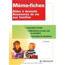 Memo-fiches , Aides A Domicile , Assistants De Vie Aux Familles - Jacqueline Gassier