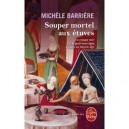 Souper Mortel Aux Etuves - Michele Barriere