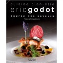 Cuisine Bien-etre , Source Des Saveurs - Eric Godot