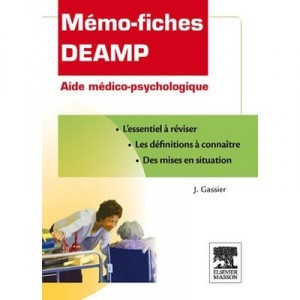 Memo-fiches Deamp , Aide Medico-psychologique - Jacqueline Gassier