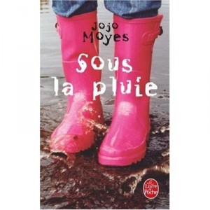 Sous La Pluie - Jojo Moyes