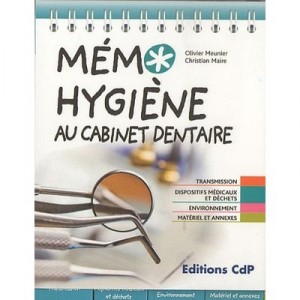 Memo Hygiene Au Cabinet Dentaire - Olivier Meunier , Maire Christian