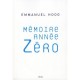 Memoire Annee Zero - Emmanuel Hoog