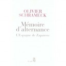 Memoire D'alternance , L'espagne De Zapatero - Olivier Schrameck