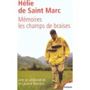 Memoires , Les Champs De Braises - Helie De Saint Marc
