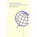 Une Mystification Mondiale - Henri Rollin