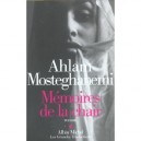Memoires De La Chair - Ahlam Mosteghanemi