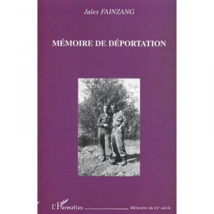 Memoire De Deportation - Jules Fainzang