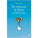 De Memoire De Foetus - Edmee Gaubert