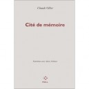 Cite De Memoire , Entretiens Avec Alexis Pelletier - Claude Ollier