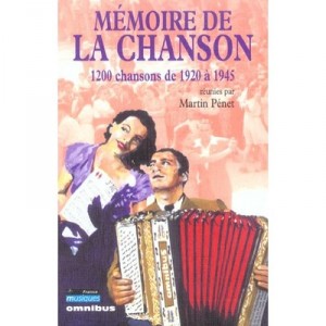 Memoire De La Chanson T.2 , 1200 Chansons De 1920 A 1945 - Martin Penet