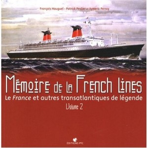 Memoire De La French Lines T.2 - Collectif