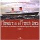 Memoire De La French Lines T.2 - Collectif