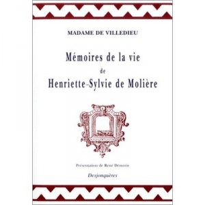 Memoire De La Vie D'henriette-sylvie De Moliere - Madame De Villedieu