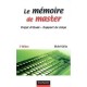 Le Memoire De Master , Projet D'etude, Rapport De Stage (2e Edition) - Michel Kalika