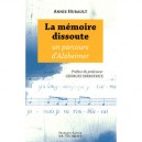 Memoire Dissoute , Un Parcours D'alzhiemer - Annie Hubault