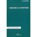 Memoire Du Symptome - Yves Bocher