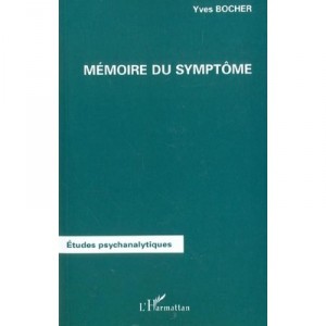 Memoire Du Symptome - Yves Bocher
