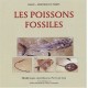 Memoire Du Temps , Les Poissons Fossiles - Mireille Gayet , Anne Belouze , Pierre Abi Saad