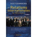 Dictionnaire Des Relations Internationales De 1900 A Nos Jours (3e Edition) - Maurice Waisse , Chantal Morelle